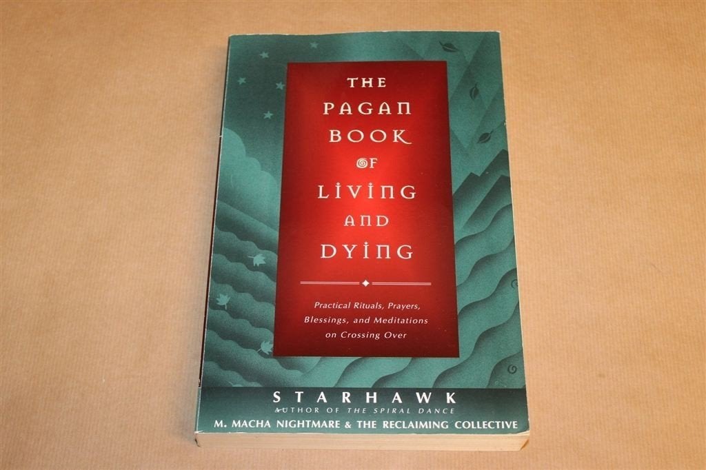 The Pagan Book of Living and Dying — Starhawk, Rituelen, Ophalen of Verzenden, Gelezen, Overige onderwerpen, Achtergrond en Informatie