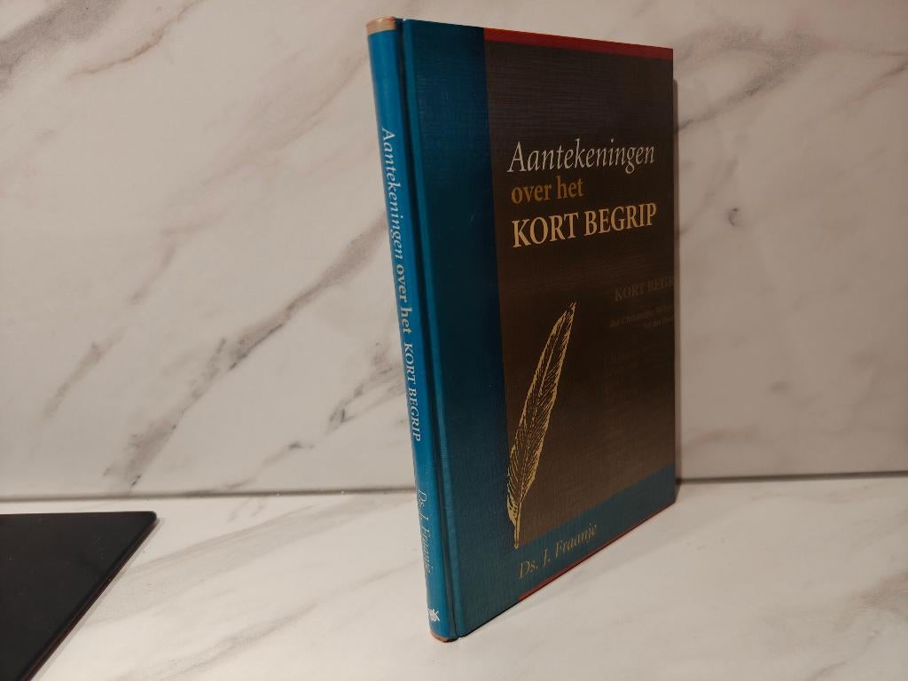 Ds. J. Fraanje: Aantekeningen over het Kort Begrip, Ophalen of Verzenden, Gelezen, Christendom | Protestants