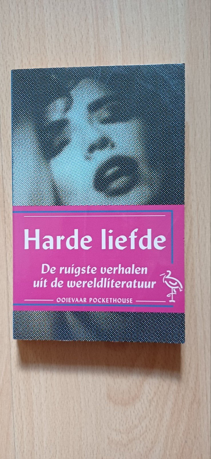 Harde Liefde - De ruigste verhalen uit de wereldliteratuur, Boeken, Ophalen of Verzenden, Gelezen, Diverse auteurs, Europa overig
