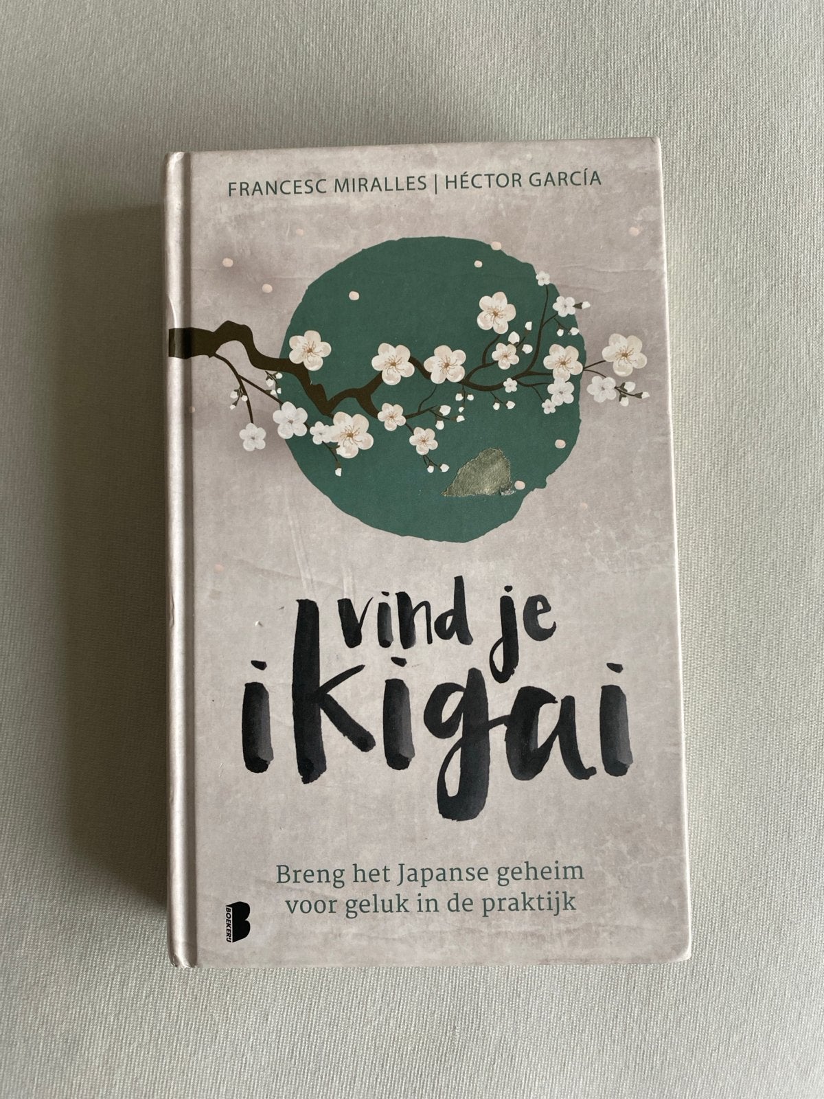 Vind je Ikigai - Francesc Miralles & Héctor García, Ophalen of Verzenden, Zo goed als nieuw, Nederland