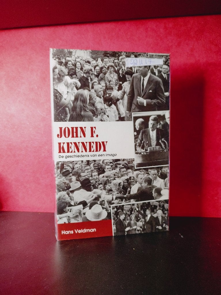JOHN F. KENNEDY, De geschiedenis van een imago, Verzenden, Nieuw, Noord-Amerika