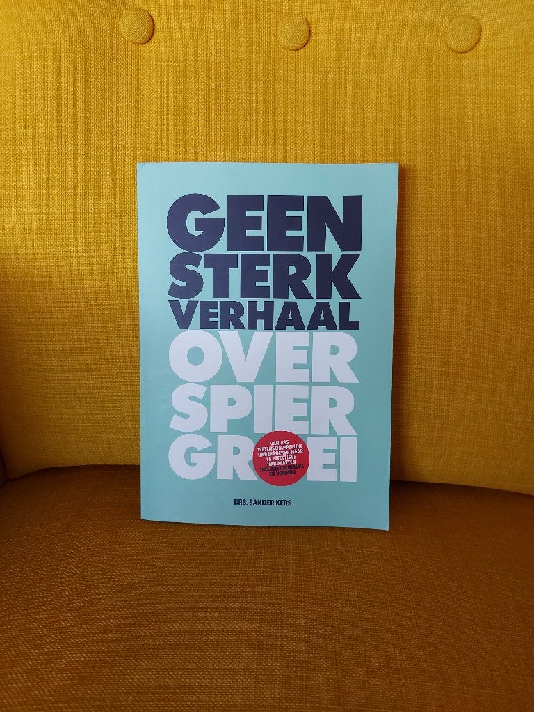 Geen sterk verhaal over spiergroei - Sander Kers., Ophalen of Verzenden, Zo goed als nieuw, Overige sporten