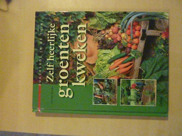 Gérard Meudec - Zelf heerlijke groenten kweken, Ophalen of Verzenden, Zo goed als nieuw, Moestuin