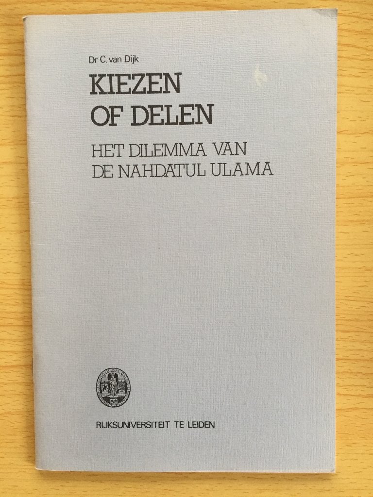 Kiezen of delen. Het dilemma van de Nahdatul Ulama, Boeken, Ophalen of Verzenden, Zo goed als nieuw, C. van Dijk