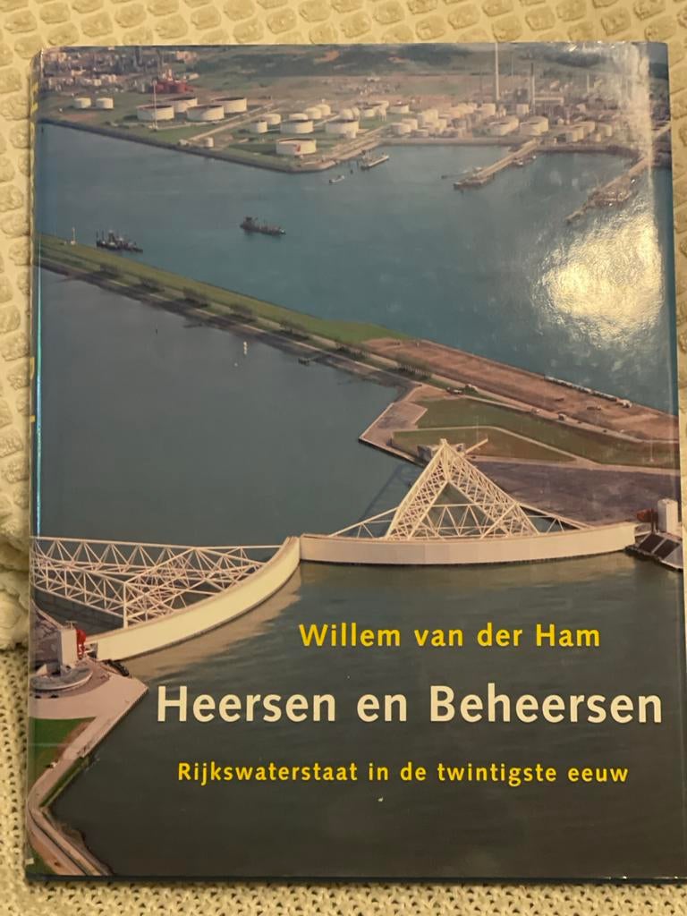 Heersen en Beheersen: Rijkswaterstaat in de 20e eeuw, Ophalen of Verzenden, 20e eeuw of later, Gelezen