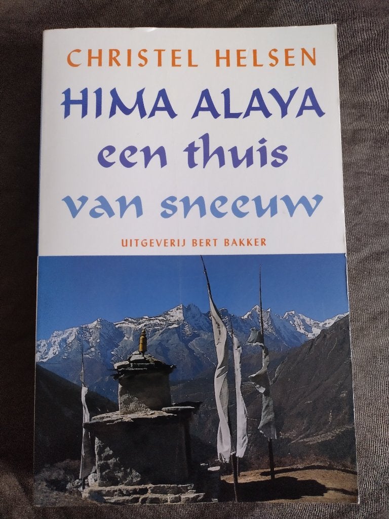 Christel Helsen - Hima Alaya, een thuis van sneeuw, Ophalen of Verzenden, Zo goed als nieuw, Christel Helsen, Azië