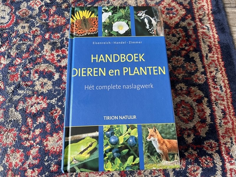 Handboek Dieren en Planten Het Complete Naslagwerk. Tirion, Boeken, Natuur, Ophalen of Verzenden, Nieuw, Natuur algemeen, W. Eisenreich