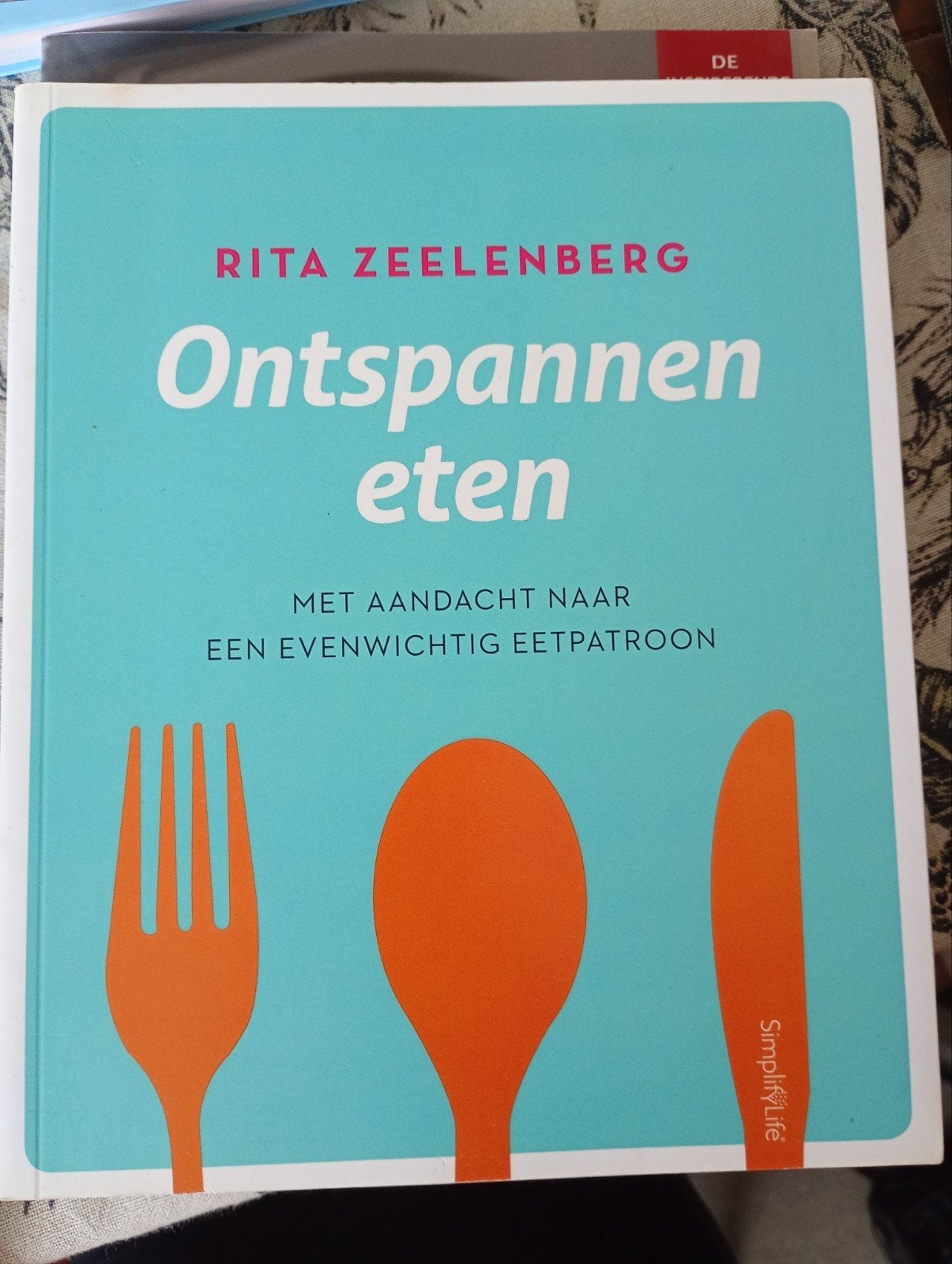 Rita Zeelenberg - Ontspannen eten, Boek, Ophalen of Verzenden, Zo goed als nieuw, Rita Zeelenberg, Overige onderwerpen