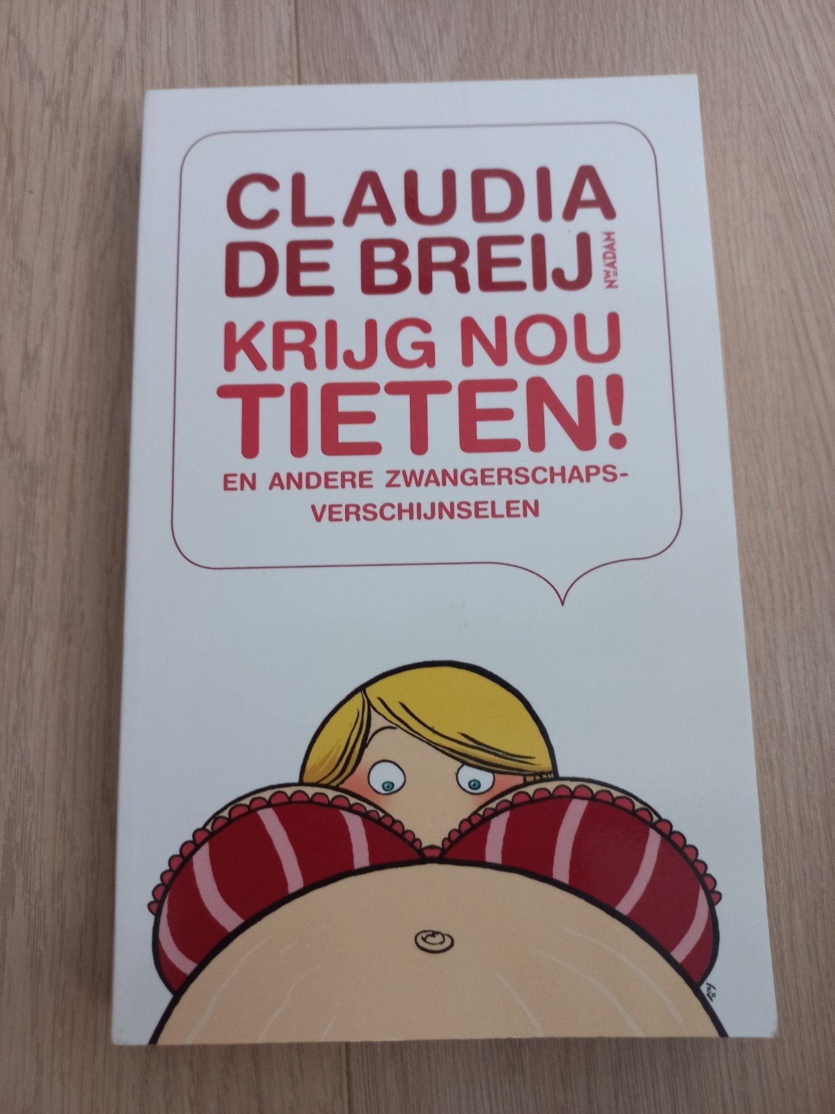 Claudia de Breij - Krijg nou tieten!, Ophalen of Verzenden, Gelezen, Zwangerschap en Bevalling, Claudia de Breij