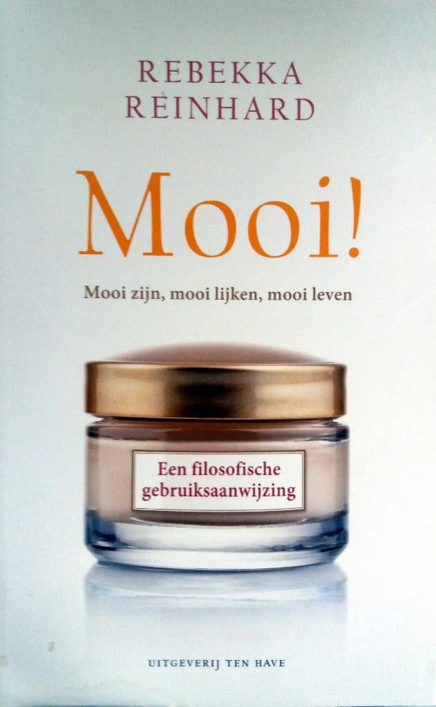 Rebekka Reinhard - Mooi!, Boeken, Filosofie, Zo goed als nieuw, Overige onderwerpen, Ophalen of Verzenden