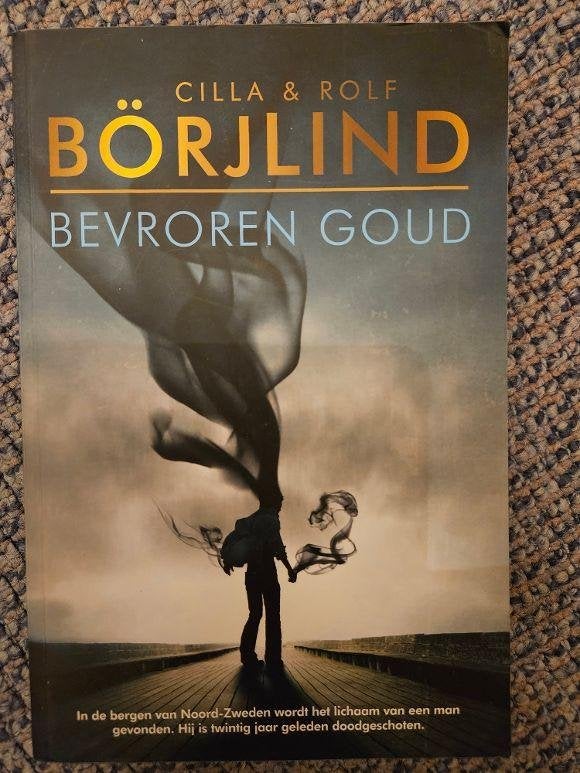Thriller Bevroren Goud - Cilla Börjlind en Rolf Börjlind, Ophalen of Verzenden, Zo goed als nieuw, Cilla & Rolf Börjlind