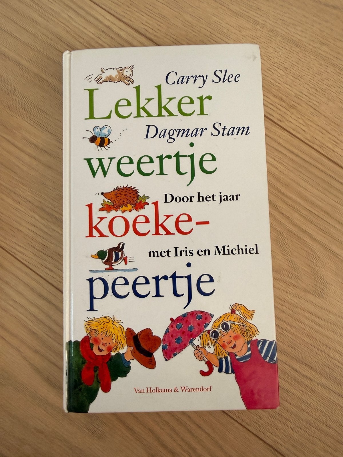 Lekker weertje koekepeertje - Carry Slee & Dagmar Stam, Ophalen of Verzenden, Gelezen, Fictie algemeen