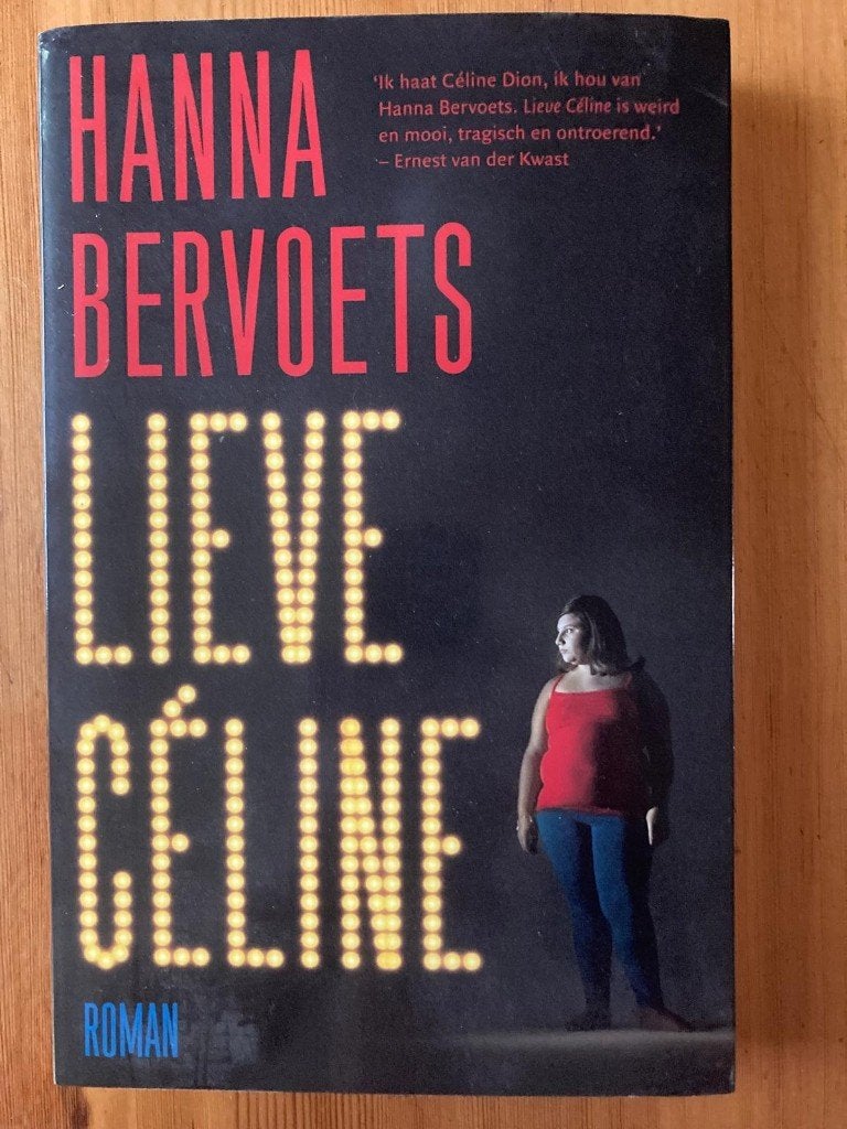 Lieve Celine - Hanna Bervoets, Boeken, Hanna Bervoets, Ophalen of Verzenden, Zo goed als nieuw, Nederland