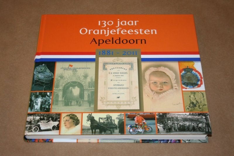 130 jaar oranjefeesten Apeldoorn boek (Nieuw!), Ophalen, Nieuw, Nederland, Tijdschrift of Boek