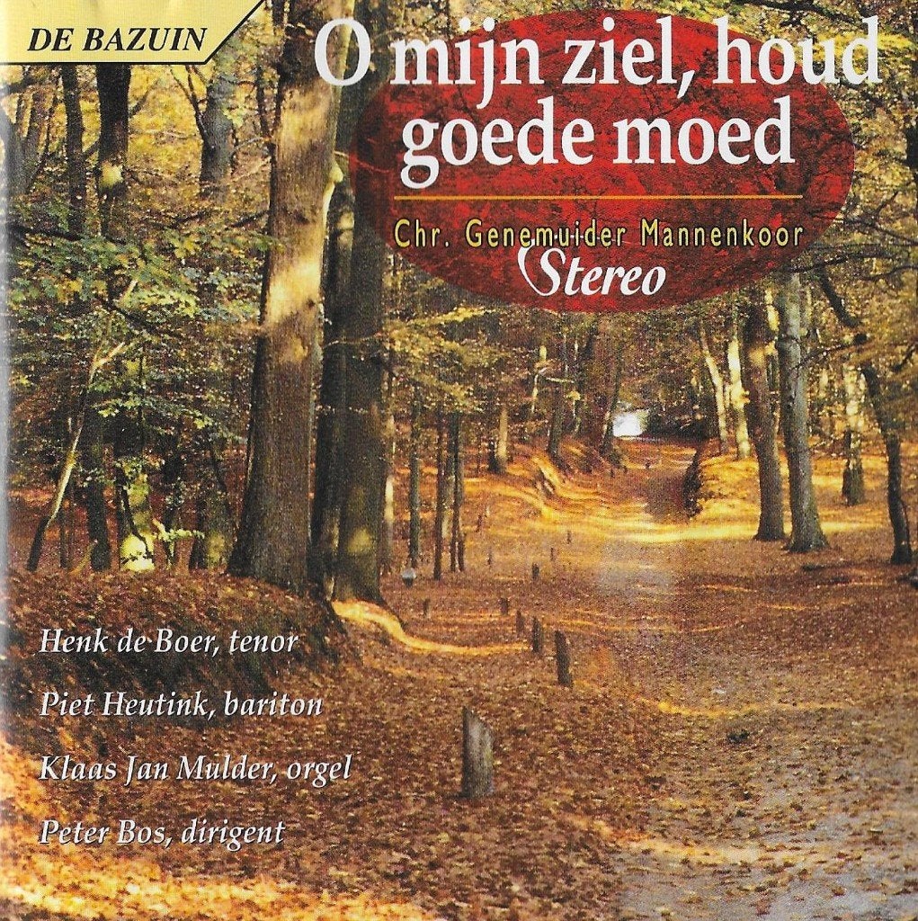 CHR.GENEMUIDER MANK. 'STEREO' - O MIJN ZIEL, HOUD GOEDE MOED, Cd's en Dvd's, Cd's | Religie en Gospel, Verzenden, Gebruikt, Geestelijke liederen