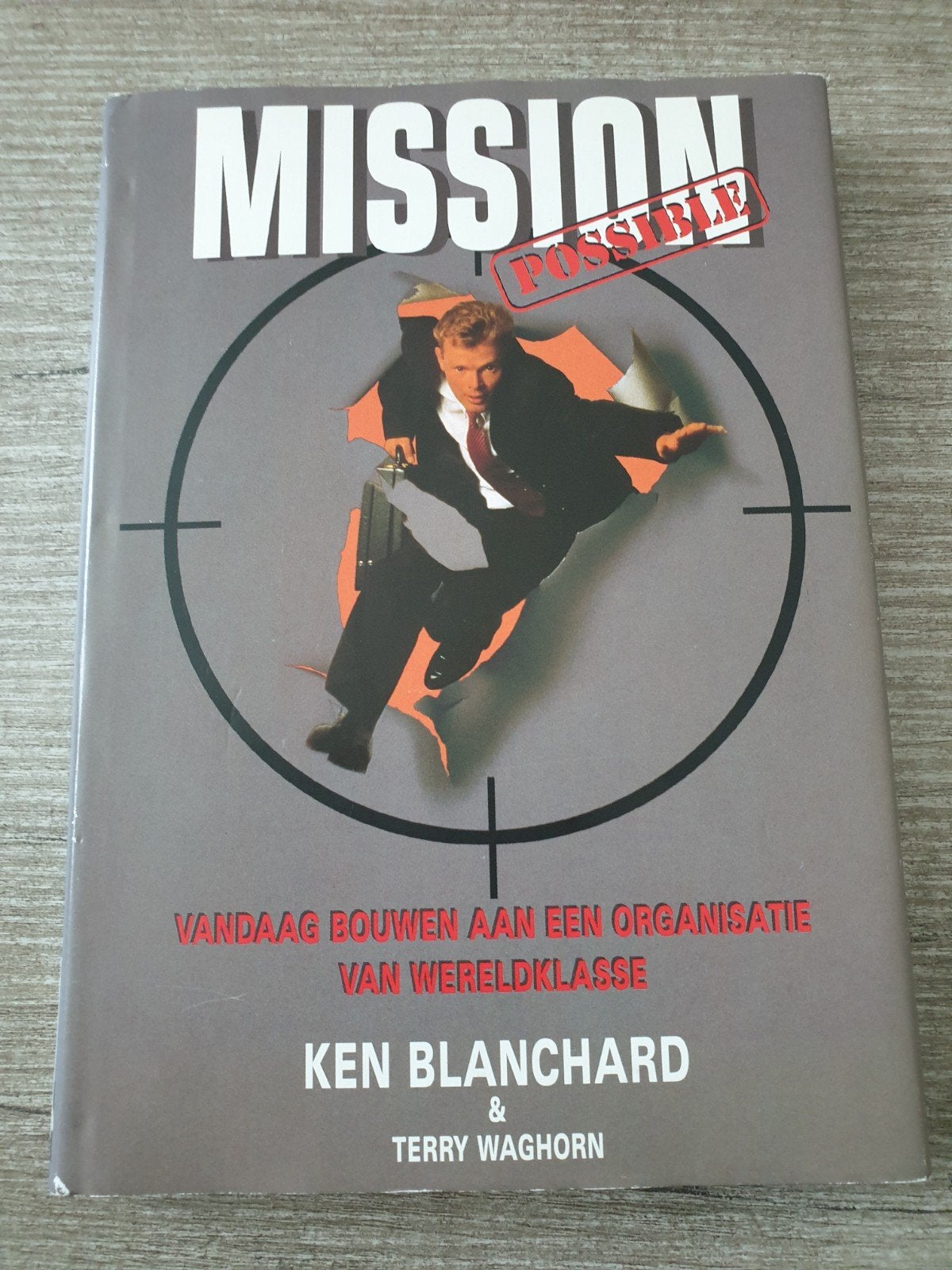 Mission Possible Organisatie van Wereldklasse - Ken Blanchar, Boeken, Ophalen of Verzenden, Gelezen, Ken Blanchard & Terry Waghorn