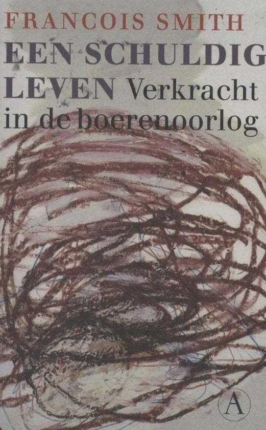 Francois Smith - Een schuldig leven, Boeken, Ophalen of Verzenden, Zo goed als nieuw