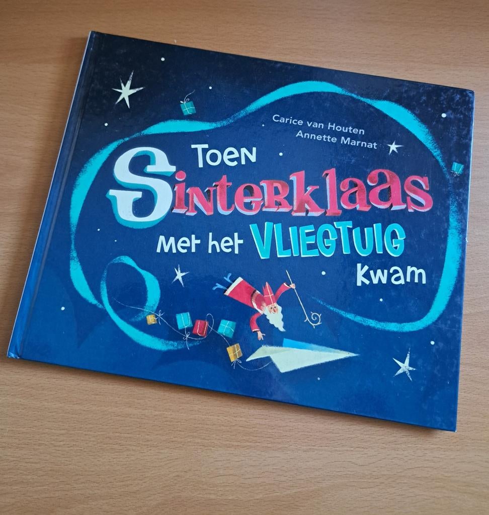 Toen Sinterklaas met het Vliegtuig Kwam - Carice van Houten, Boeken, Kinderboeken | Jeugd | onder 10 jaar, Zo goed als nieuw, Fictie algemeen