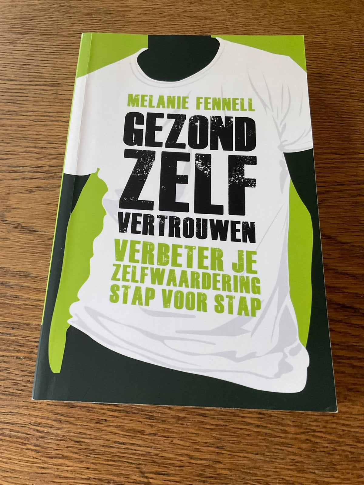 Melanie Fennell - Gezond zelfvertrouwen, Ophalen of Verzenden, Zo goed als nieuw, Melanie Fennell