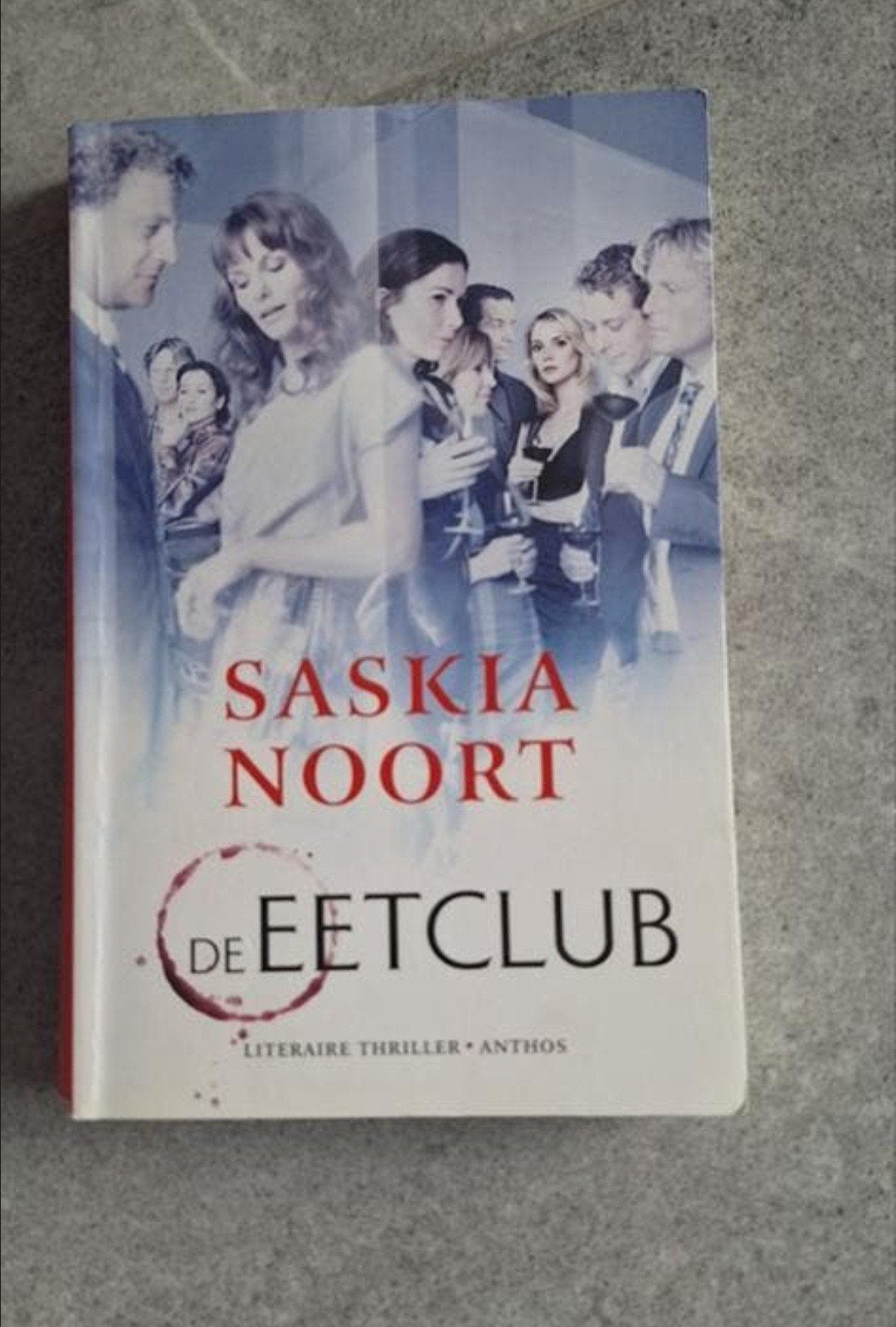 De Eetclub - Saskia Noort (Literaire thriller), Boeken, Ophalen of Verzenden, Gelezen, Saskia Noort, Nederland