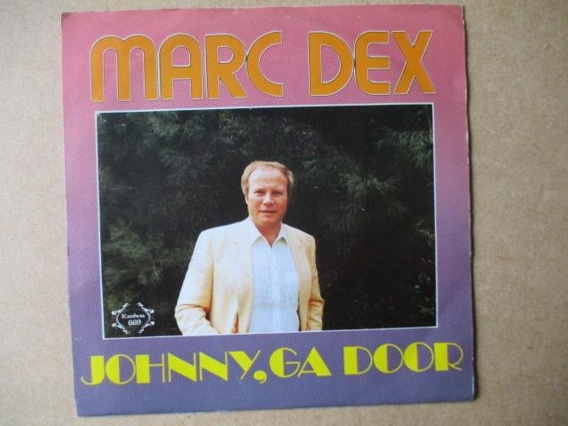 s0168 marc dex - johnny ga door, Ophalen, Gebruikt, Overige genres