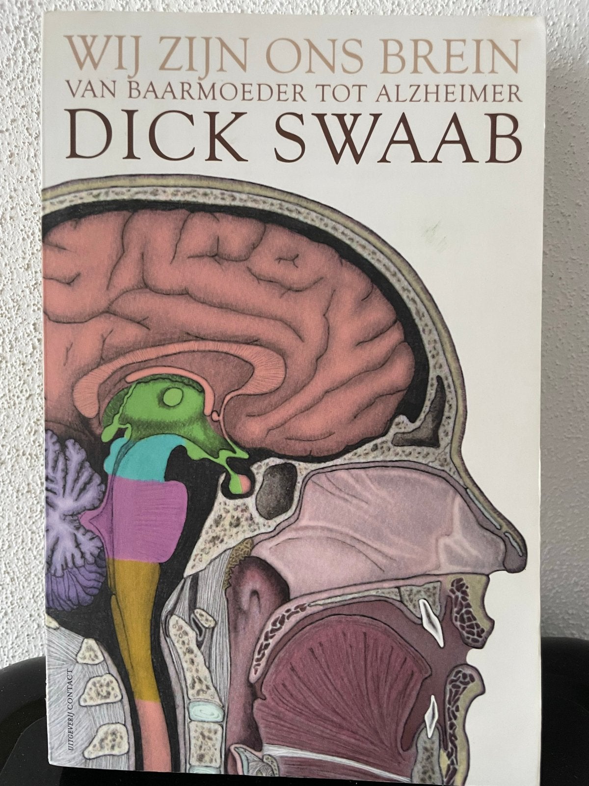 Wij zijn ons brein - Dick Swaab, Ophalen of Verzenden, Zo goed als nieuw, Functieleer of Neuropsychologie