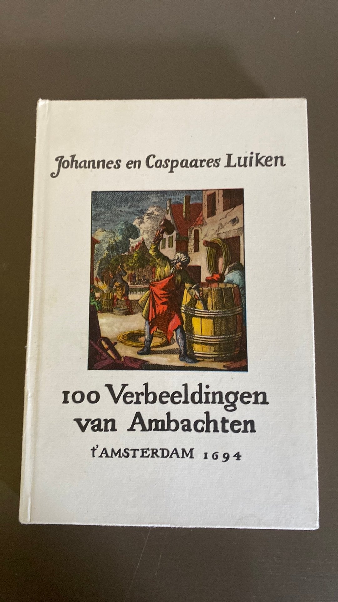 Jan Luyken en zn. - 100 verbeeldingen van ambachten, Ophalen of Verzenden, Zo goed als nieuw