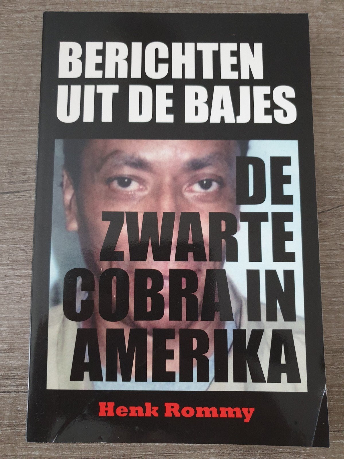 Berichten uit de Bajes - De Zwarte Cobra in Amerika, Ophalen of Verzenden, Gelezen, Henk Rommy