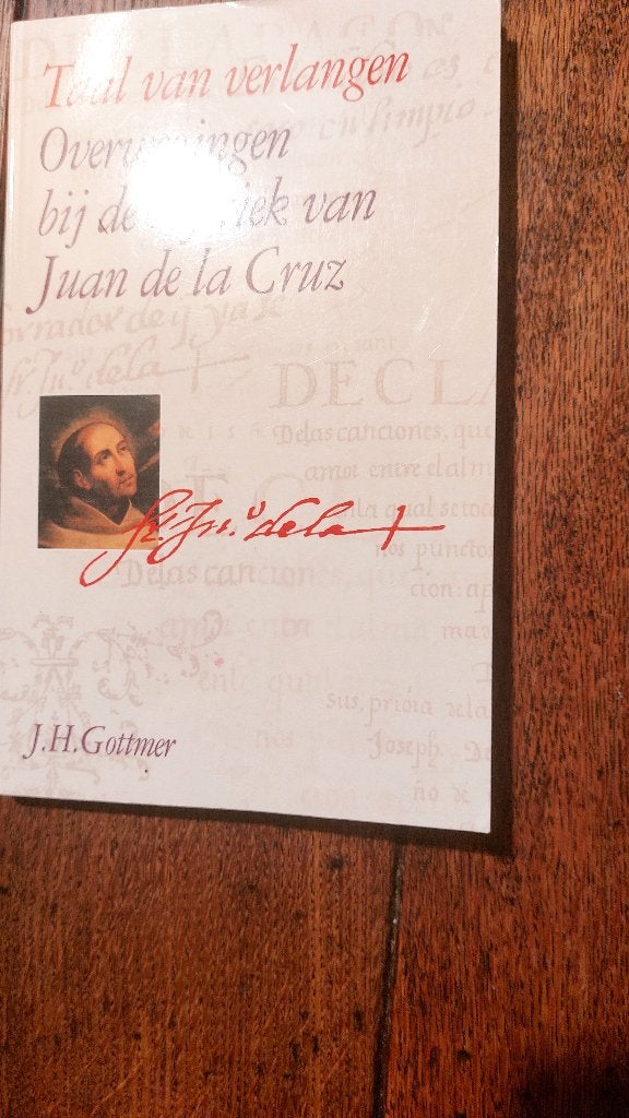 Taal van verlangen: mystiek van Juan de la Cruz, Ophalen of Verzenden, Zo goed als nieuw, Overige onderwerpen, Achtergrond en Informatie