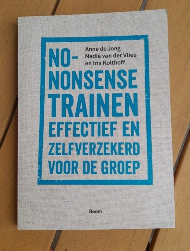 No-nonsense trainen: Effectief zelfverzekerd voor de groep, Ophalen of Verzenden, Zo goed als nieuw, Anne de Jong, Nadia van der Vlies en Iris Kolthoff