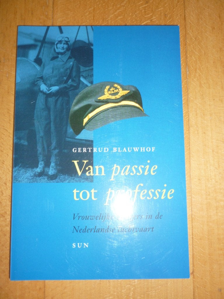 Van passie tot professie - vrouwen in de luchtvaart, Ophalen of Verzenden, 20e eeuw of later, Nieuw, Gertrud Blauwhof