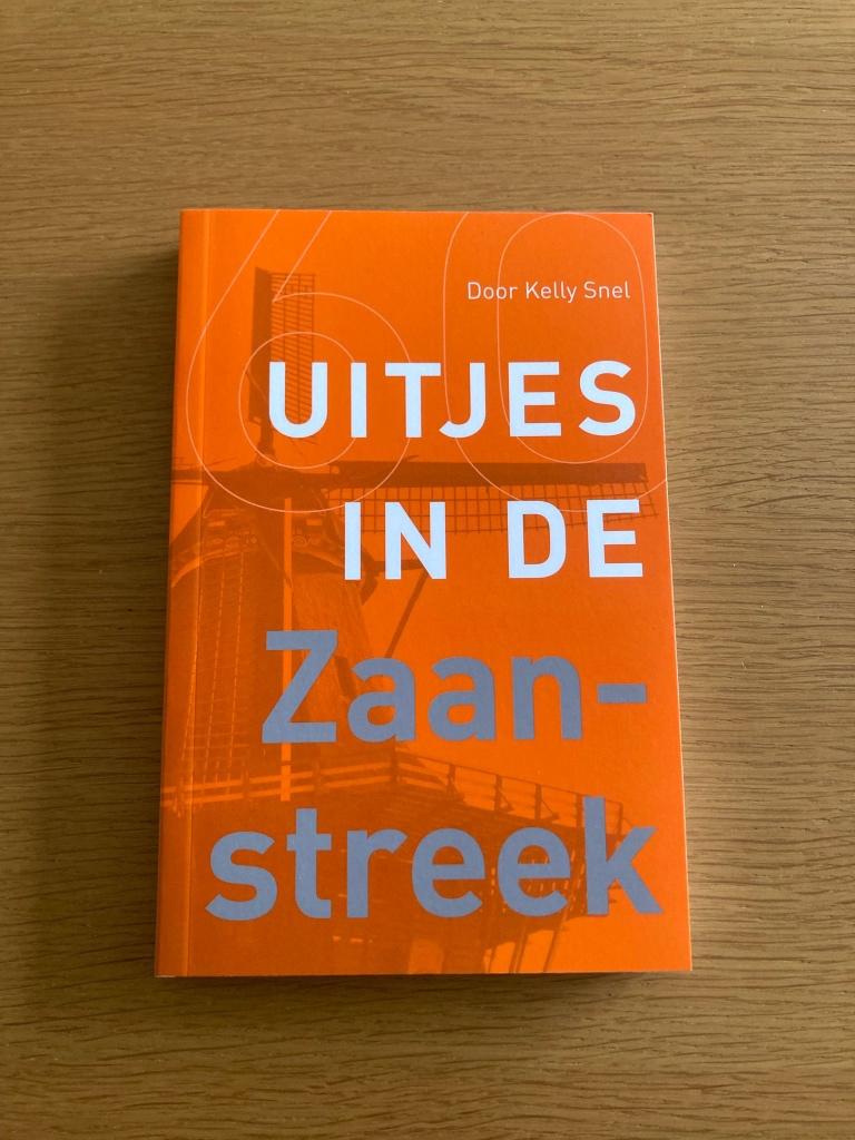 Uitjes in de Zaanstreek - Kelly Snel *NIEUW*, Ophalen of Verzenden, Nieuw