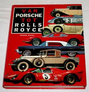 Van Porsche tot Rolls Royce, Ophalen of Verzenden, Zo goed als nieuw, Porsche