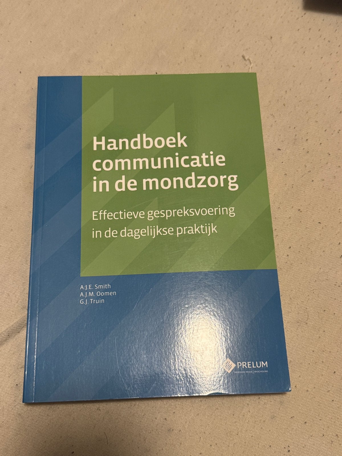 Handboek communicatie in de mondzorg ISBN 978-90-8562-149-2, Boeken, Ophalen of Verzenden, Beta, Zo goed als nieuw, HBO
