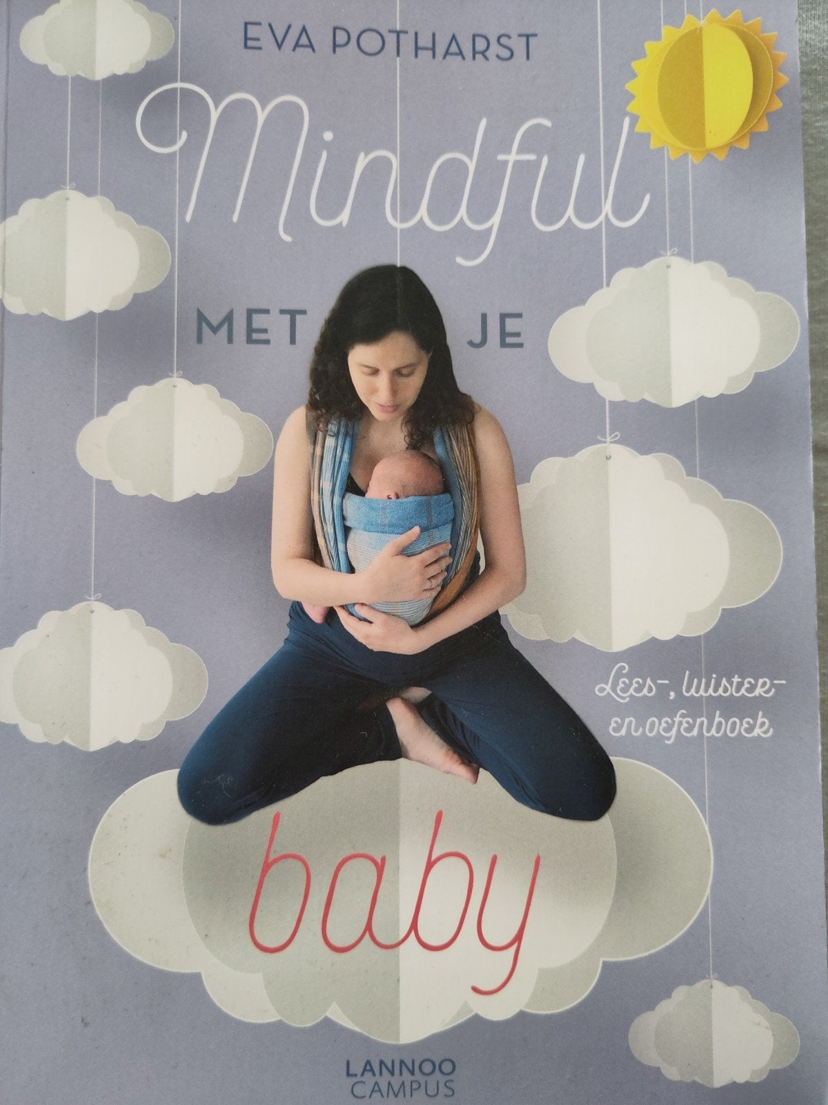Mindful met je baby - Eva Potharst (goede staat), Ophalen of Verzenden, Zo goed als nieuw, Opvoeding tot 6 jaar, Eva Potharst