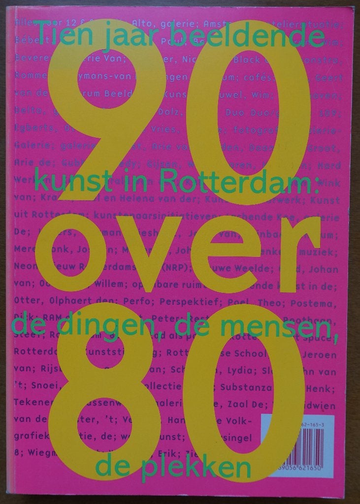 90 over 80, tien jaar beeldende kunst in Rotterdam, Boeken, Kunst en Cultuur | Beeldend, Patricia van Ulzen, Verzenden, Zo goed als nieuw