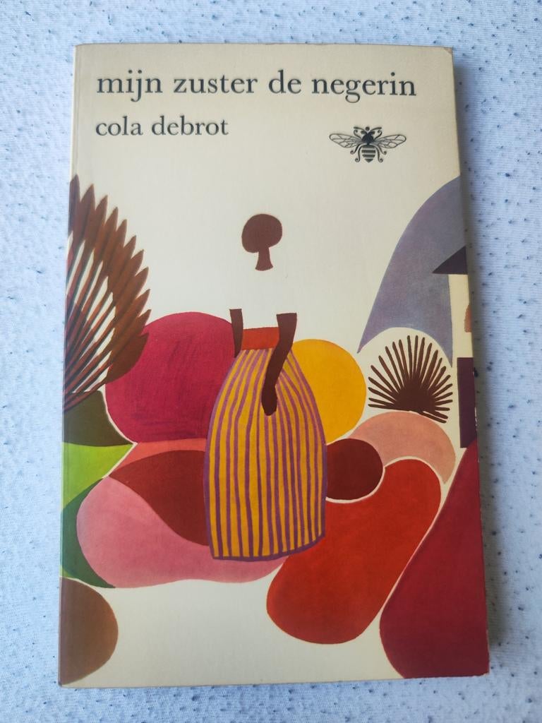 Mijn zuster de negerin – Cola Debrot, Boeken, Ophalen of Verzenden