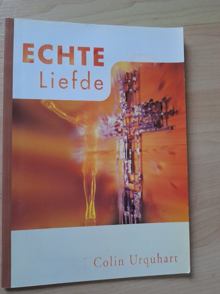 ECHTE LIEFDE Colin Urquhart, Ophalen of Verzenden, Zo goed als nieuw