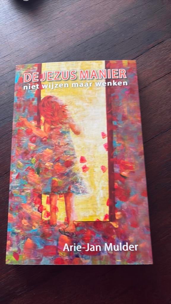 De Jezus manier, niet wijzen maat Wenken. AJ Mulder, Ophalen of Verzenden, Zo goed als nieuw, Overige onderwerpen, Achtergrond en Informatie