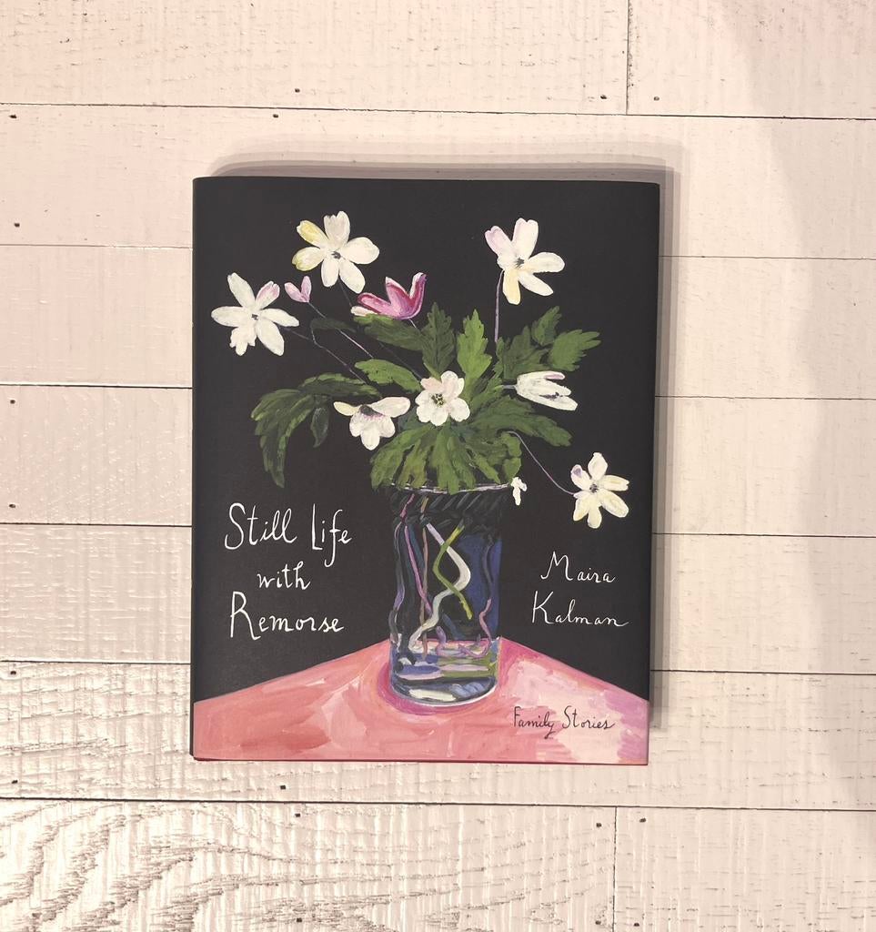 Maira Kalman - Still Life with Remorse, Ophalen of Verzenden, Nieuw, MAIRA KALMAN
