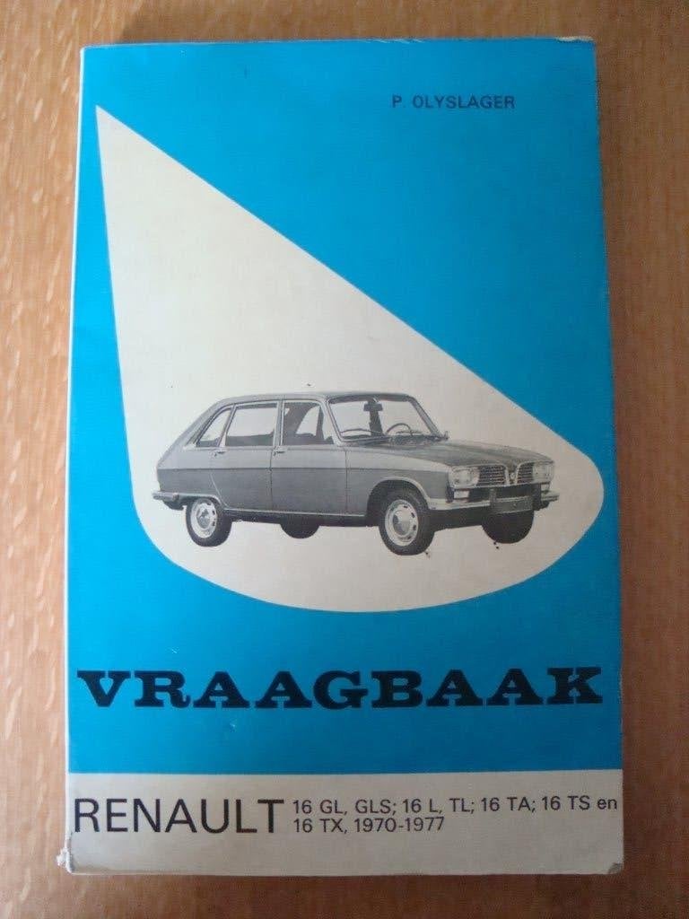 Vraagbaak renault 16 gl gls 16 l enz 1970-1977, Boeken, Ophalen of Verzenden, Zo goed als nieuw