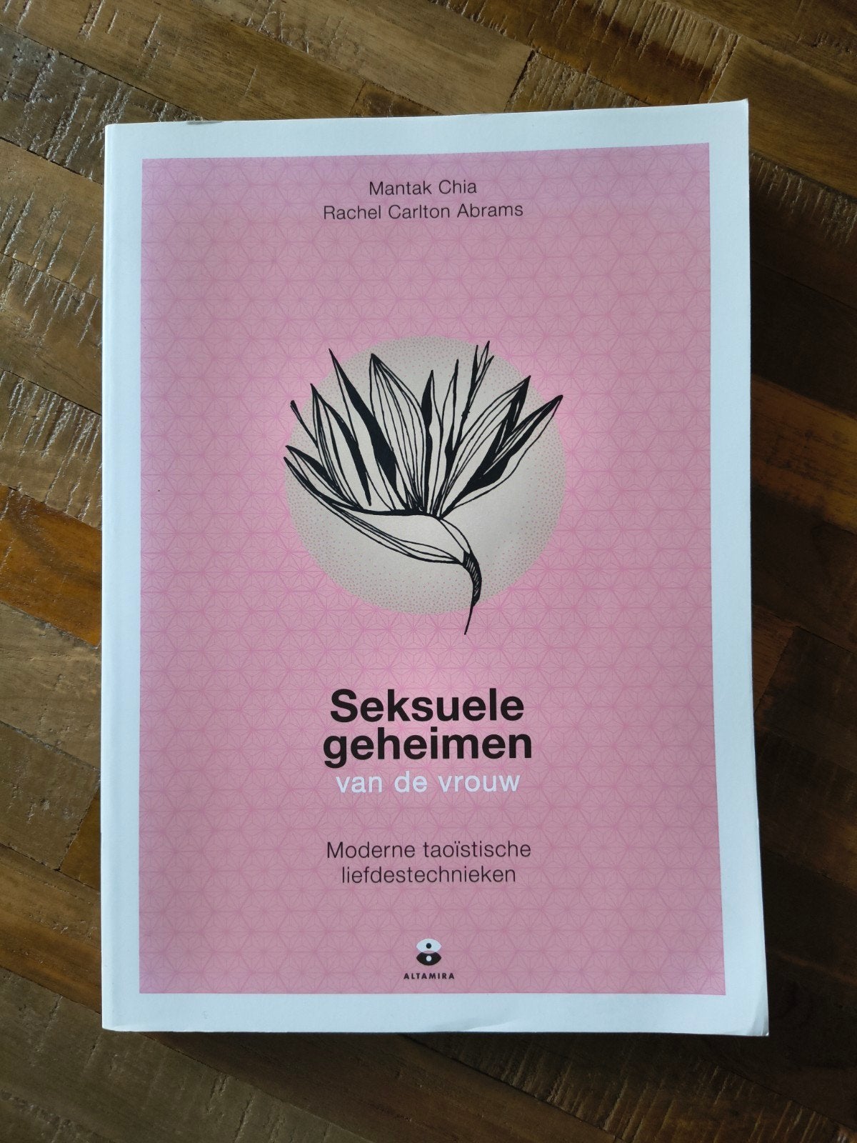 Mantak Chia - Seksuele geheimen van de vrouw, Boeken, Ophalen of Verzenden, Zo goed als nieuw, Mantak Chia