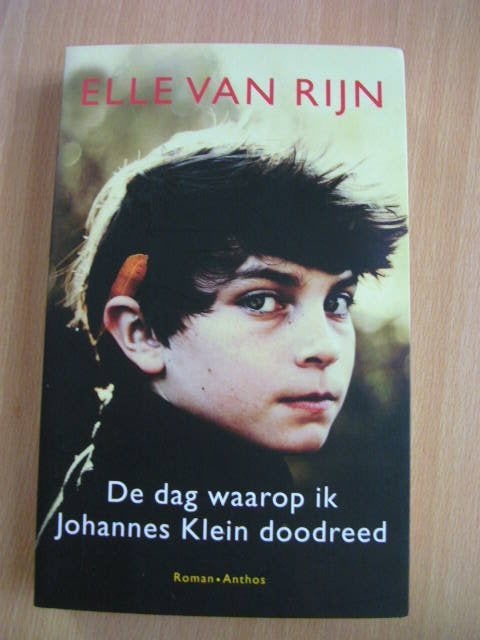 De dag waarop ik Johannes Klein doodreed, Elle van Rijn, Boeken, Ophalen of Verzenden, Zo goed als nieuw