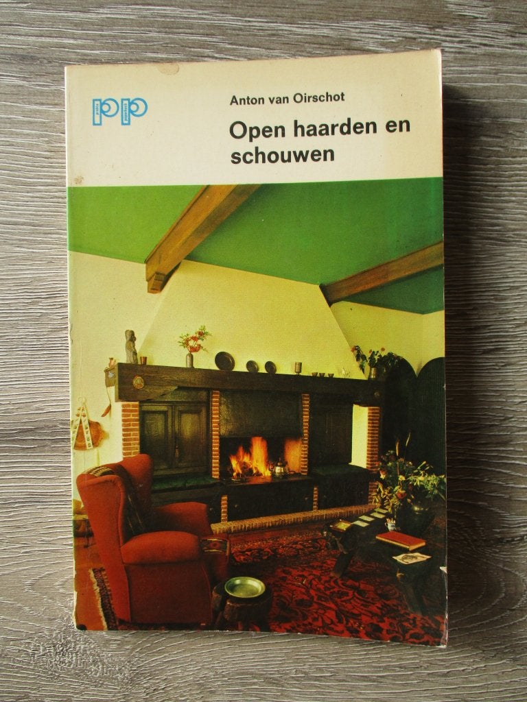Open haarden en schouwen - Anton van Oirschot, Boeken, Ophalen of Verzenden, Gelezen, Europa