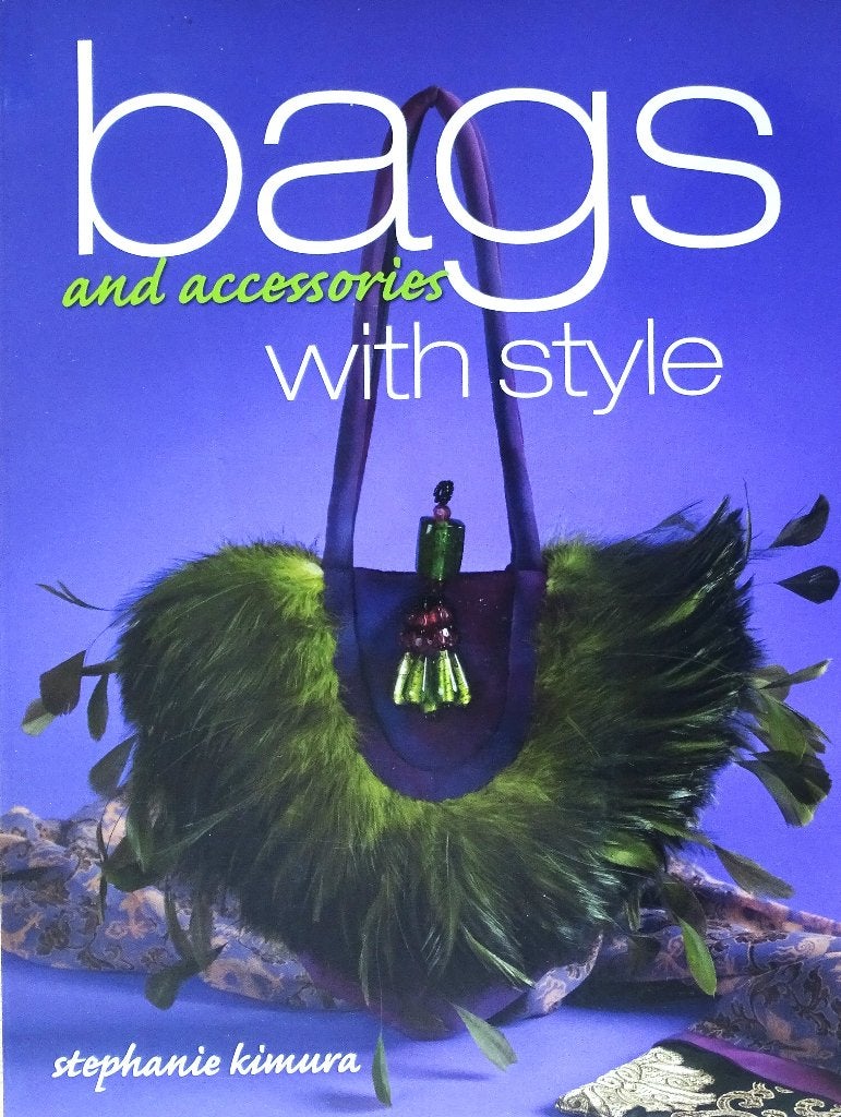 BAGS AND ACCESSORIES WITH STYLE - 4de ITEM GRATIS > TASSEN, Stephanie Kimura, Nieuw, Ophalen of Verzenden, Overige onderwerpen