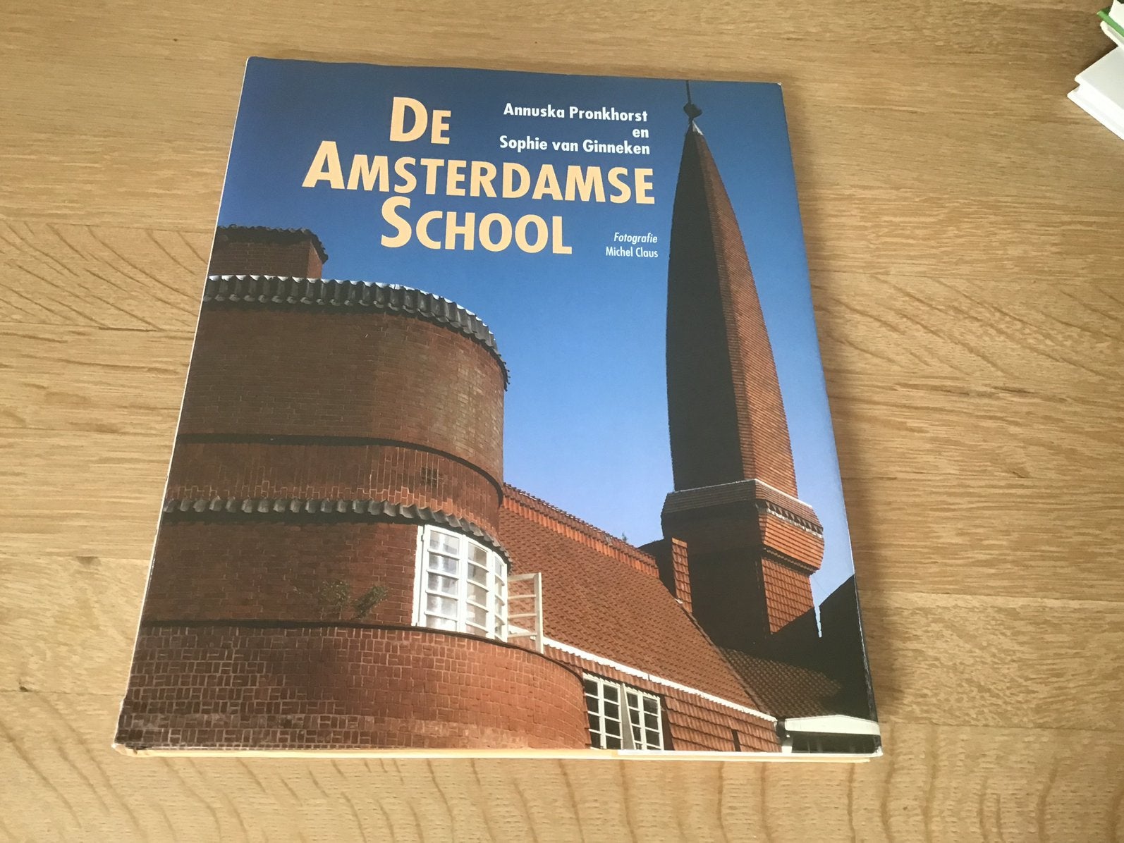 A. Pronkhorst - De Amsterdamse school, Boeken, Ophalen of Verzenden, Zo goed als nieuw, A. Pronkhorst; S. van Ginneken; E. van Duin