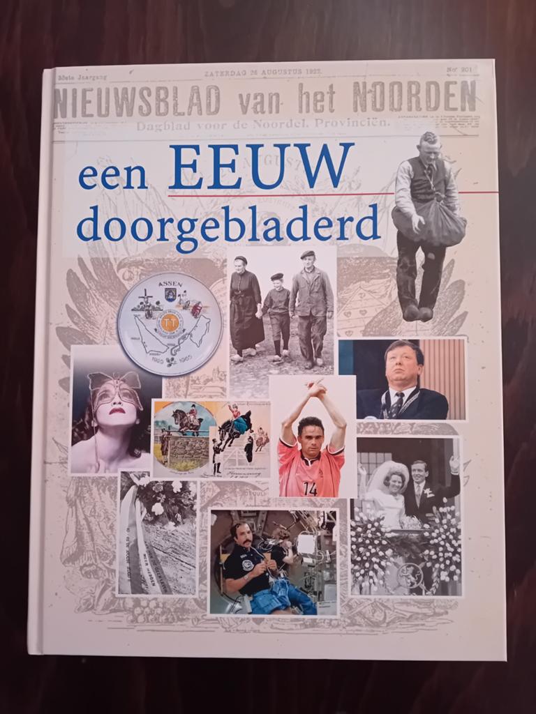 Een Eeuw Doorgebladerd - Nieuwsblad van het Noorden, Ophalen of Verzenden, 20e eeuw of later, Zo goed als nieuw, Nieuwsblad van het Noorden