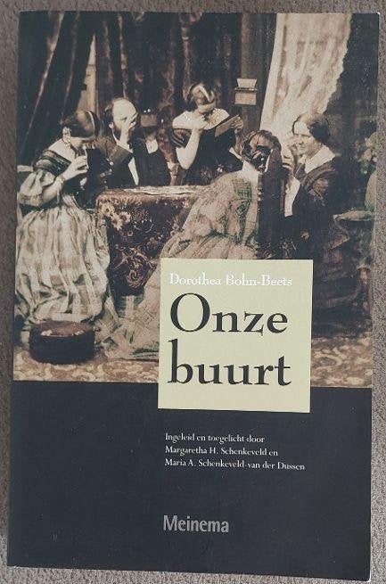 Dorothea Bohn- Beets: Onze buurt, Ophalen of Verzenden, Zo goed als nieuw