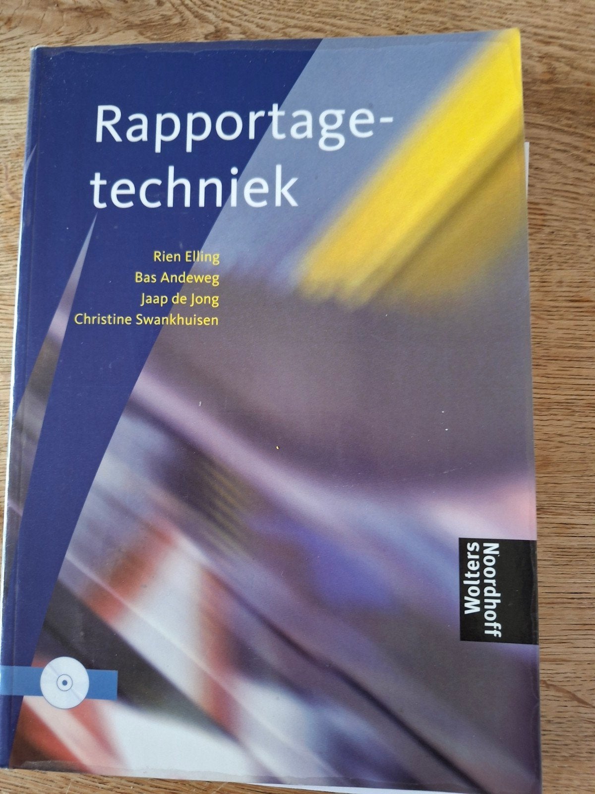 Rapportagetechniek - Derde druk (incl. CD-ROM), Gelezen, HBO, Ophalen of Verzenden, Rien Elling, Bas Andeweg, Jaap de Jong, Christine Swankhuisen