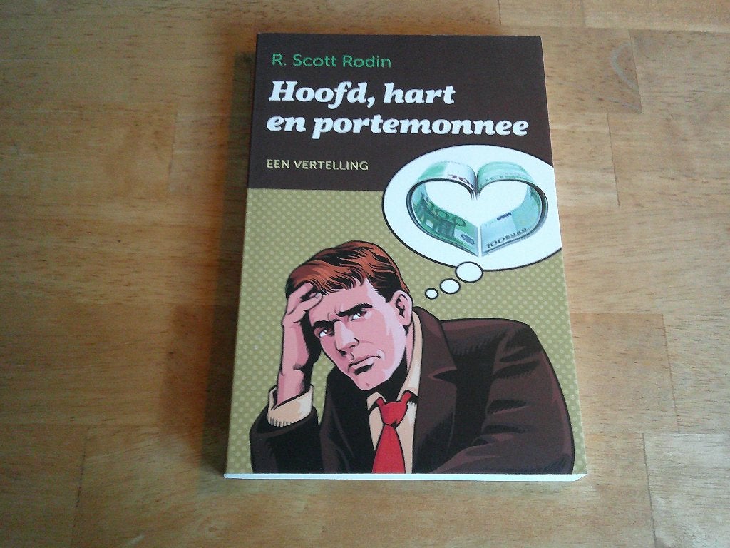 Hoofd, hart en portemonnee, een vertelling - Rodin, R. Scott, Boeken, Ophalen of Verzenden, Zo goed als nieuw, Rodin, R. Scott